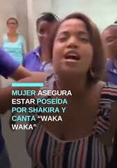 ¡Fiebre mundialista! Joven causa asombro al asegurar que está poseída por el espíritu de Shakira.